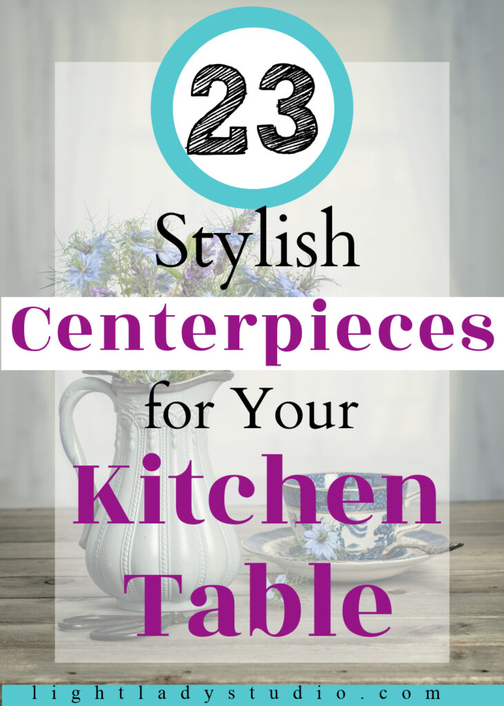 23-stylish-centerpieces-for your-kitchen-table